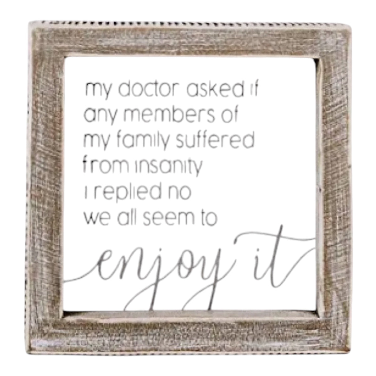 Insanity Wood Sign