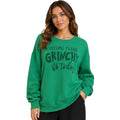 Extra Grinchy Sweatshirt
