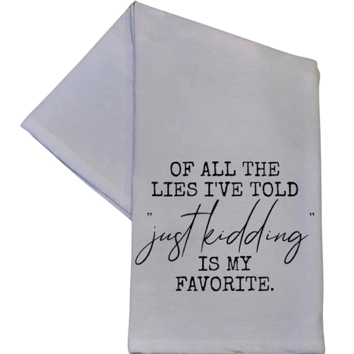 Lies I've Told Tea Towel