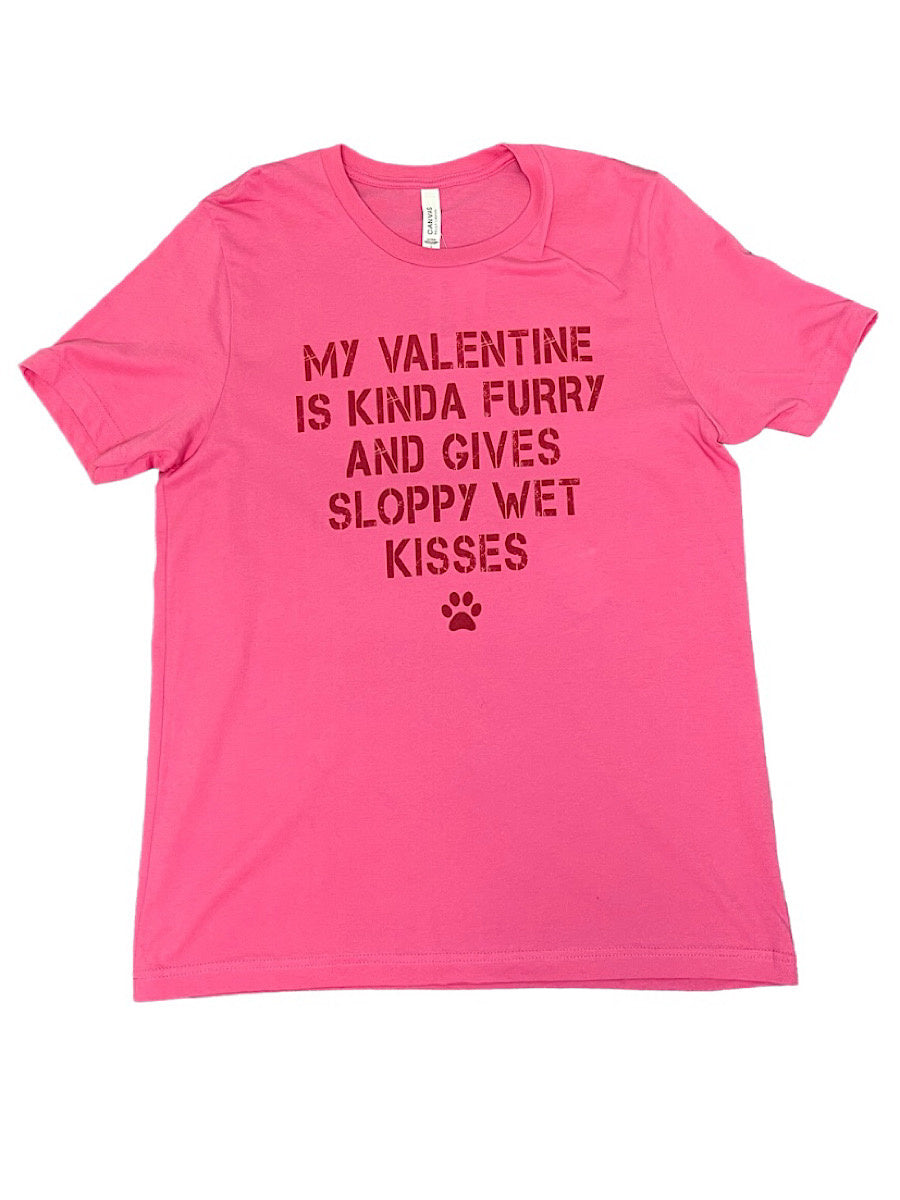 Hot Pink Sloppy Kisses- Valentine's Day Tee